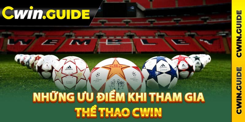 Những ưu điểm khi tham gia thể thao Cwin