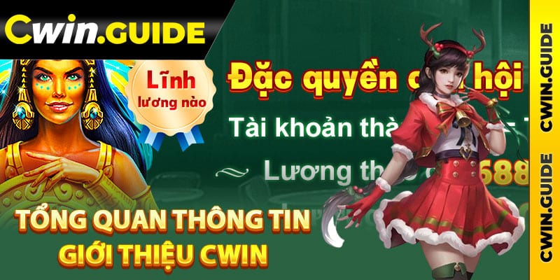 Tổng quan thông tin giới thiệu Cwin